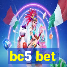 bc5 bet