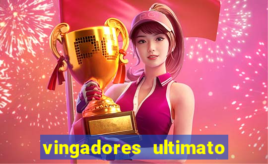 vingadores ultimato completo dublado gratis