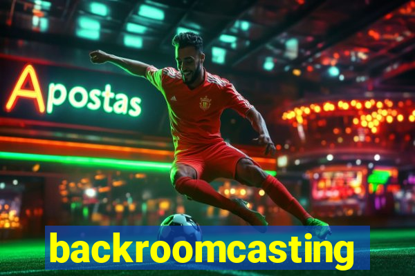 backroomcasting