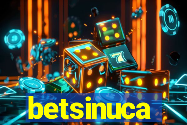 betsinuca