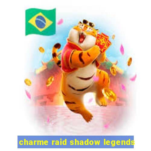 charme raid shadow legends