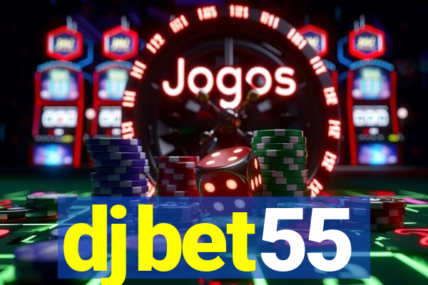 djbet55