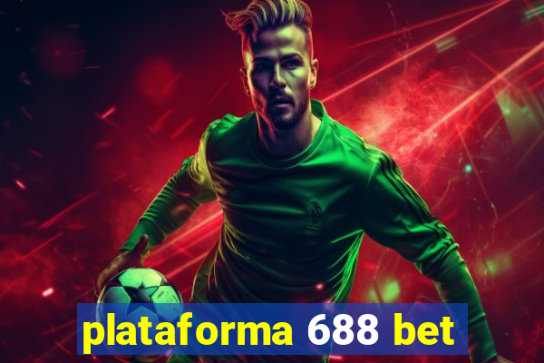 plataforma 688 bet