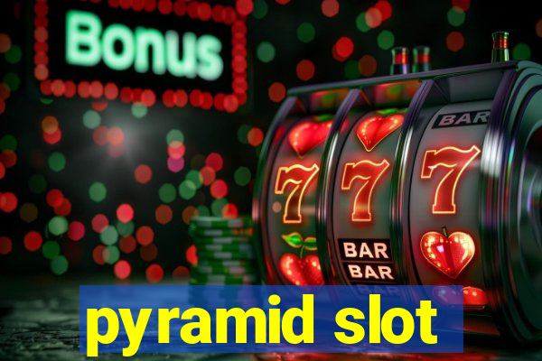 pyramid slot