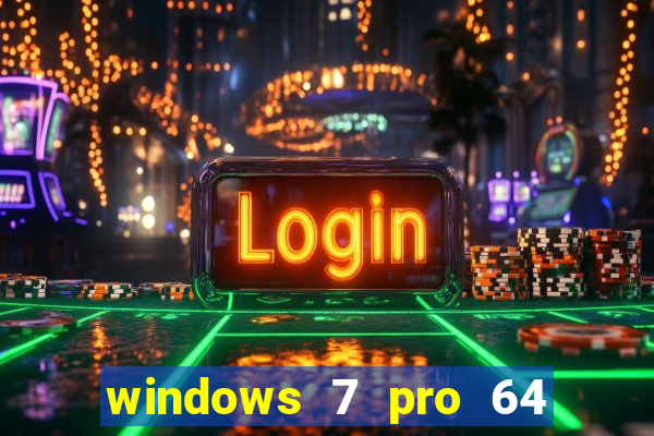 windows 7 pro 64 bits iso