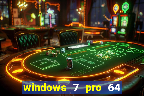 windows 7 pro 64 bits iso