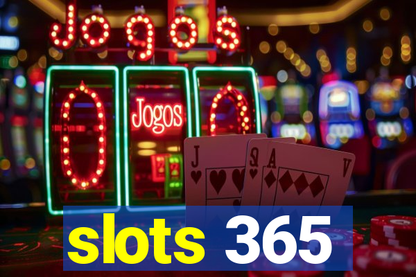 slots 365