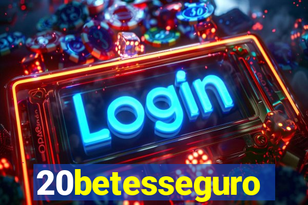 20betesseguro