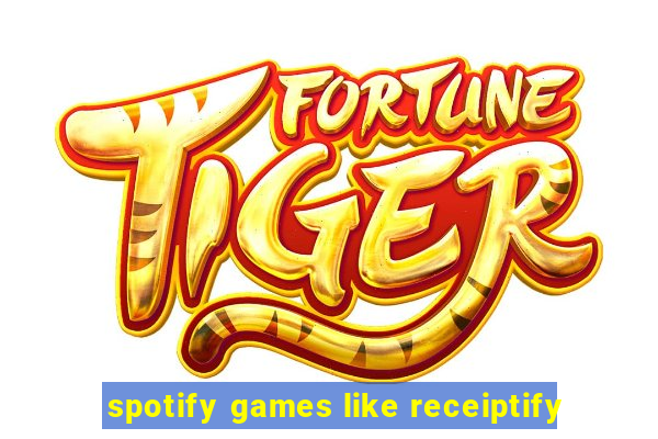 spotify games like receiptify