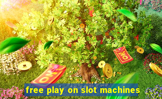 free play on slot machines