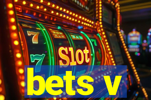 bets v