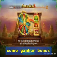 como ganhar bonus na bet