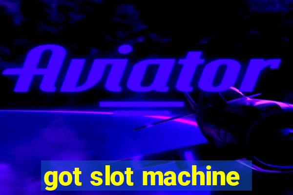 got slot machine