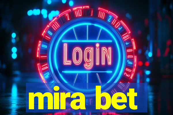 mira bet