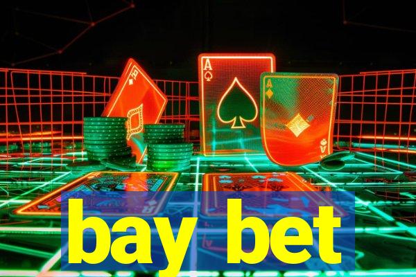 bay bet