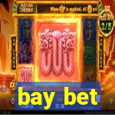 bay bet