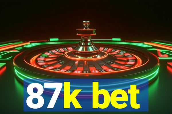 87k bet