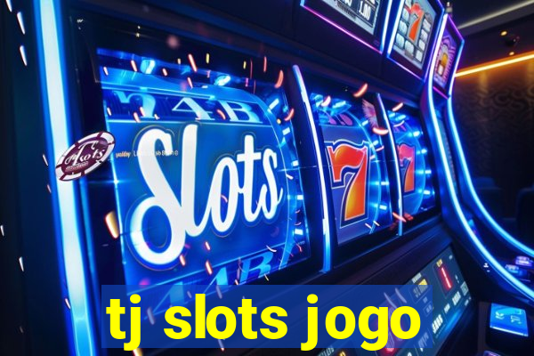 tj slots jogo