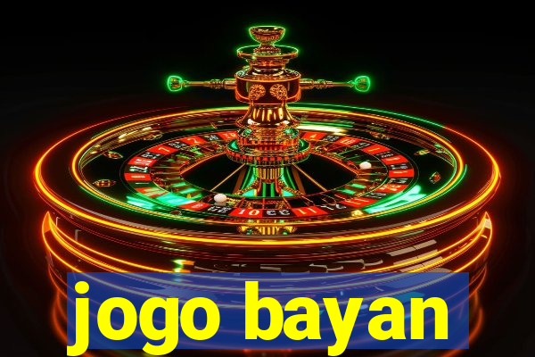 jogo bayan