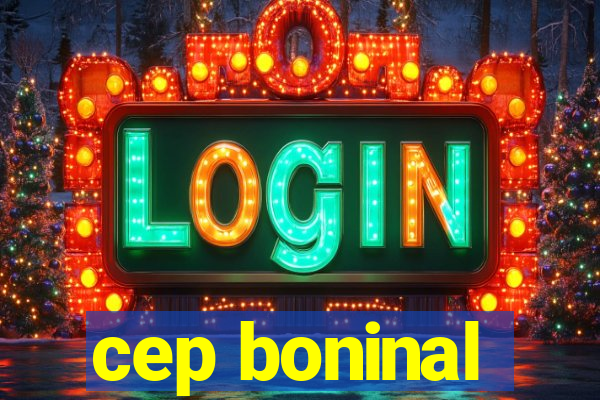 cep boninal