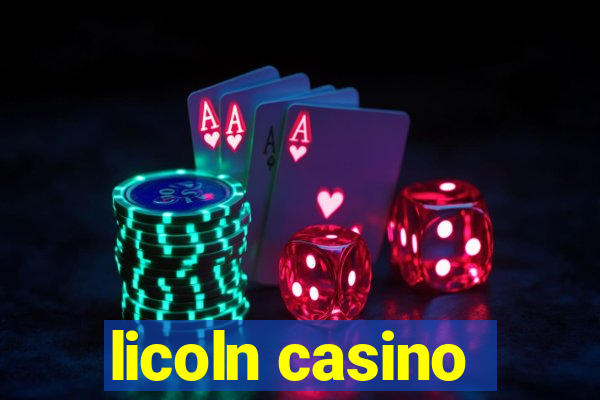 licoln casino