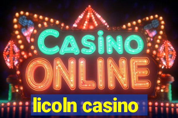 licoln casino