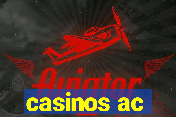 casinos ac