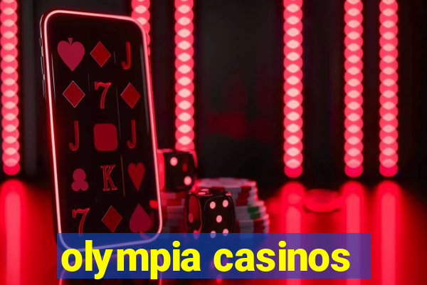 olympia casinos