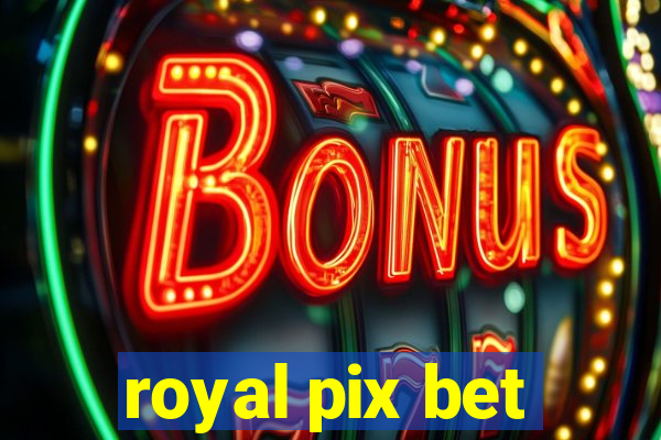 royal pix bet