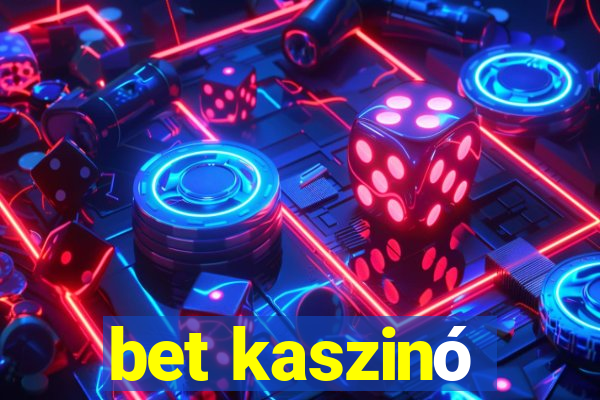 bet kaszinó