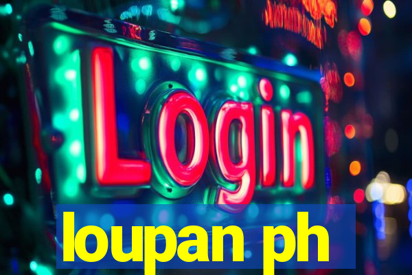 loupan ph