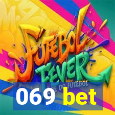 069 bet