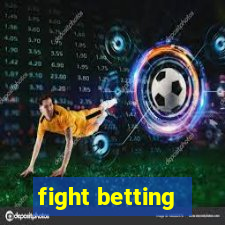 fight betting