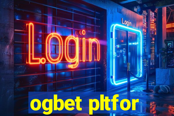 ogbet pltfor