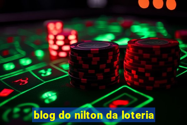 blog do nilton da loteria