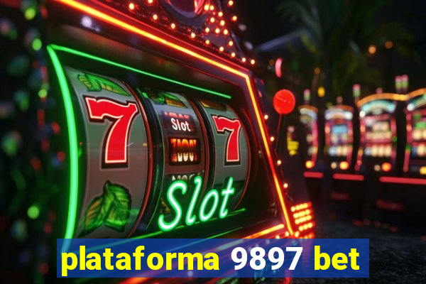 plataforma 9897 bet