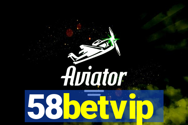 58betvip