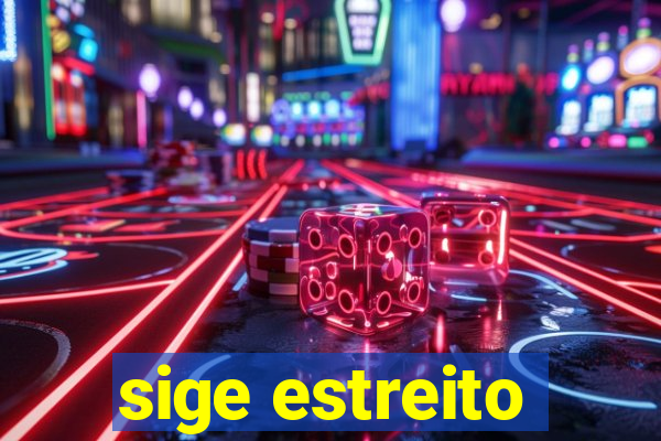 sige estreito