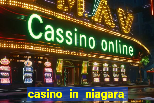 casino in niagara falls canada