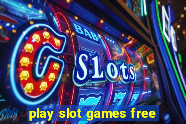 play slot games free