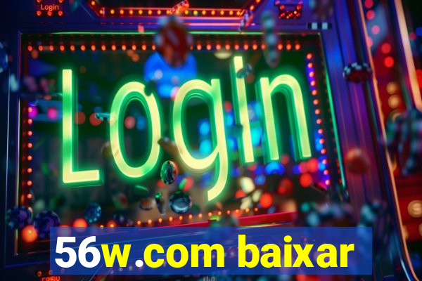 56w.com baixar