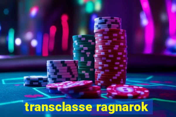 transclasse ragnarok