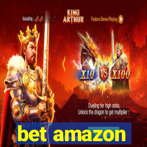 bet amazon