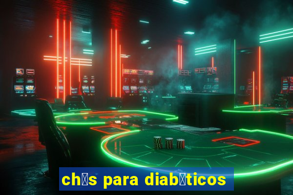 ch谩s para diab茅ticos