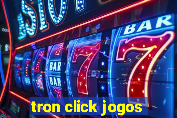 tron click jogos