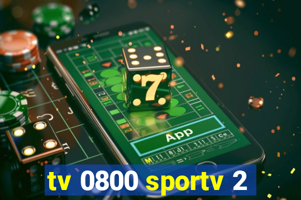 tv 0800 sportv 2