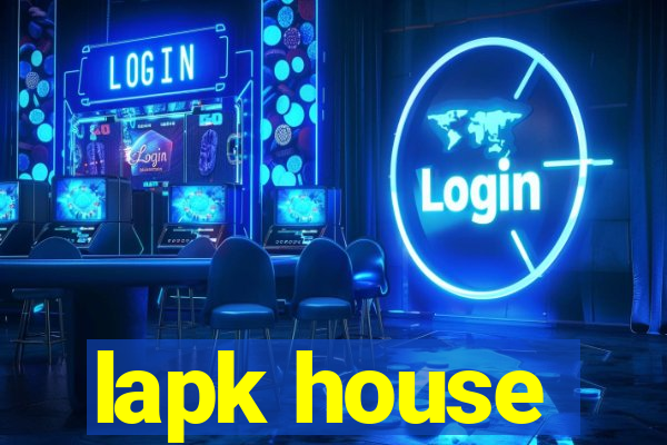 lapk house