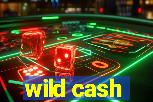 wild cash