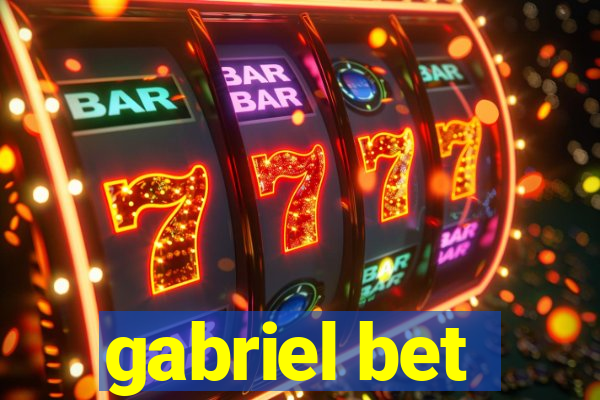 gabriel bet