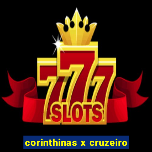 corinthinas x cruzeiro